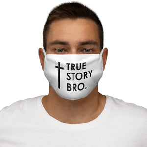 True Story Bro - Mask